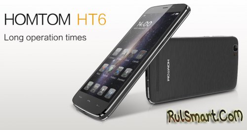 HOMTOM HT6 - смартфон с аккумулятором на 6250 мА/ч